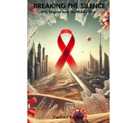 Breaking the Silence: HIV, Stigma and the Middle East