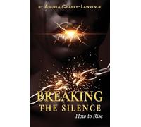 BREAKING THE SILENCE: How to Rise