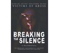 Breaking The Silence: Victims of Abuse (DVD)
