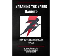 Breaking The Speed Barrier: How Elite Coaches Teach Speed