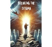 Breaking the Stigma