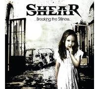 Shear - Breaking The Stillness