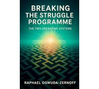 Breaking the Struggle Programme: The Two Operating Systems