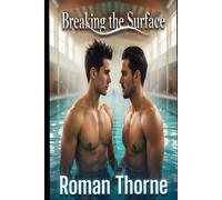 Breaking the Surface: A contemporary sports m/m romance: 1