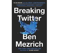 Ben Mezrich Breaking Twitter (Copertina rigida)