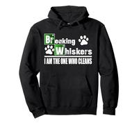 Breaking Whiskers Cat Sono io Quello Che pulisce Felpa con Cappuccio