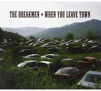 Breakmen - When You Leave Town