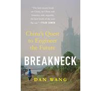 Breakneck: China's Quest to Engineer the Future