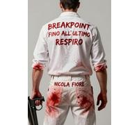 BREAKPOINT: Fino all’ultimo respiro