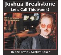 Breakstone Joshua - Let's Call This Monk!
