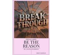 BreakThrough: BE THE REASON