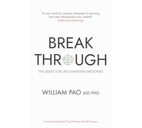 Breakthrough : The Quest for Life-Changing Medicines