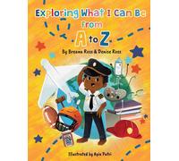 Breana Ross Denise Ross Exploring What I Can Be from A to Z (Copertina rigida)