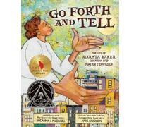 Breanna J. McDa Go Forth and Tell: The Life of Augusta Baker, (Copertina rigida)