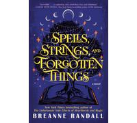 Breanne Randall Spells, Strings, and Forgotten Things (Tascabile)