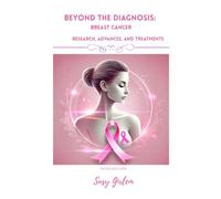 Breast Cancer Research: Research, Advances, and Treatments