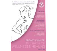 Breast Cancer: The Path of Wellness & Healing