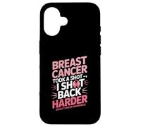 Breast Cancer Took A Shot I Shot Back Harder Funny Awareness Custodia per iPhone 16