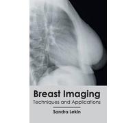 Breast Imaging: Techniques and Applications (Copertina rigida)