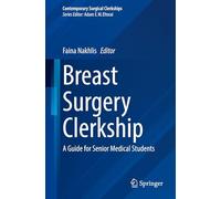 Breast Surgery Clerkship: A Guide for Senior Medical Students
