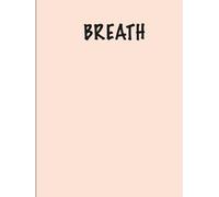 BREATH: A Gentle Reminder to Slow Down