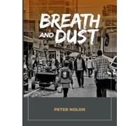 Breath and Dust