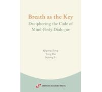 Breath as the Key: Deciphering the Code of Mind-Body Dialogue
