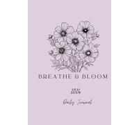 Breath & Bloom 2026 Daily Journal: Jumbo Deluxe 500-Page Full-Color Planner - Organize Your Days, Weeks & Year 2026