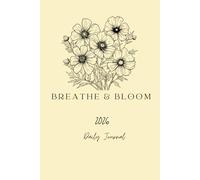Breath & Bloom 2026 Daily Journal: Jumbo Deluxe 500-Page Full-Color Planner - Organize Your Days, Weeks & Year 2026