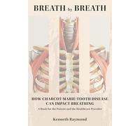 Breath by Breath: How Charcot-Marie-Tooth Disease Can Impact Breathing