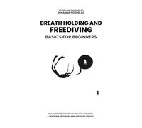 BREATH HOLDING AND FREEDIVING, BASICS FOR BEGINNERS