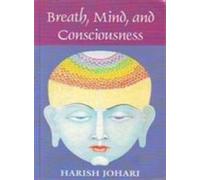 Breath Mind And Consciousness [Paperback] HARISH JOHARI