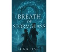 Breath of Stormglass: The bond is only the beginning. Trust is the real test.