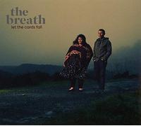 Breath The - Let The Cards Fall