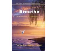 Breathe: A 30-Day Devotional for Those Battling Cancer
