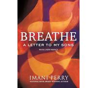 Breathe: A Letter to My Sons