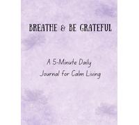 Breathe & Be Grateful