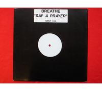 Breathe - Breathe Say A Prayer 12" Siren SRNT133 EX 1990 12 inch , white label test pressing in stickered white sleeve