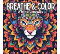 Breathe & Color: A mindful escape
