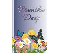 Breathe Deep: A Journal for Peaceful Moments with God