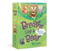 Breathe Like a Bear Mindfulness Cards: 50 Mindful Activities for Kids