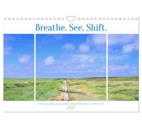 Breathe. See. Shift. Photographic and poetic inspiration for an alert life (Wall