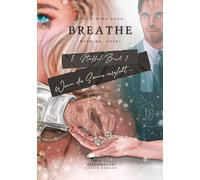 Breathe with me, love!: Wenn die Sonne verglüht.: 1