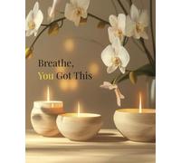 Breathe, You Got This, taking notes, journaling, creative writing, documenting