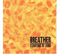Breather - STARTING AT ZERO 7" (VINYL 45) UK SACRED 1997