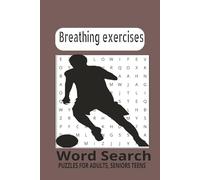 Breathing Exercises Word Search Puzzle Book:: Word Search Puzzles to Improve Focus, Reduce Anxiety, and Support Relaxation | 6x9 inches, Portable Size Gift for Vacation, Holidays and Free Time.