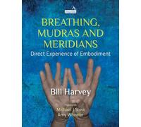 Breathing: The Bridge to Embodiment