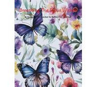 Breathing The Focus Within: A Daily ADHD Tracker & Reflection Journal: A Guided ADHD Workbook and Daily Tracker for Managing Distraction, Building Structure, and Celebrating Small Wins