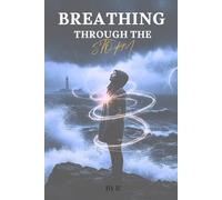 Breathing Through the Storm;: When the Sky Turns Dark