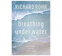 Richard Rohr Breathing Under Water (Tascabile)
